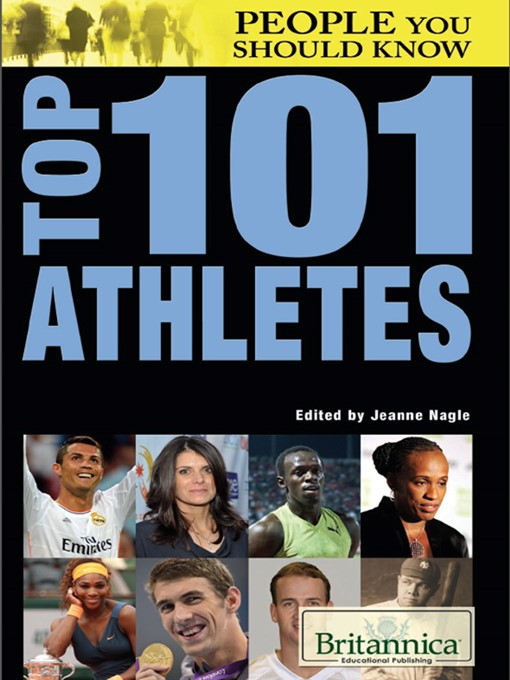 Title details for Top 101 Athletes by Britannica Educational Publishing - Available